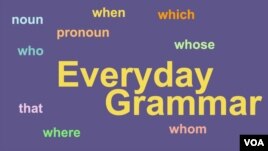 Everyday Grammar - Relative Pronouns